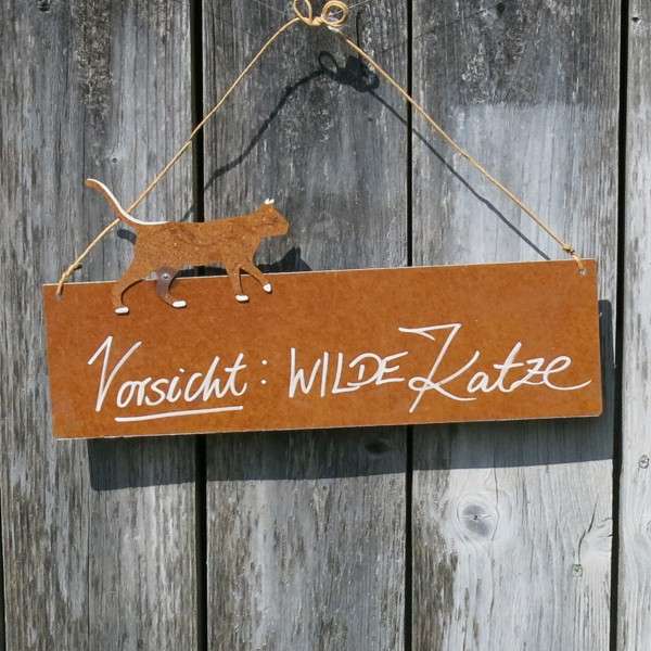 Schild Rost Garten Vorsicht wilde Katze Garten